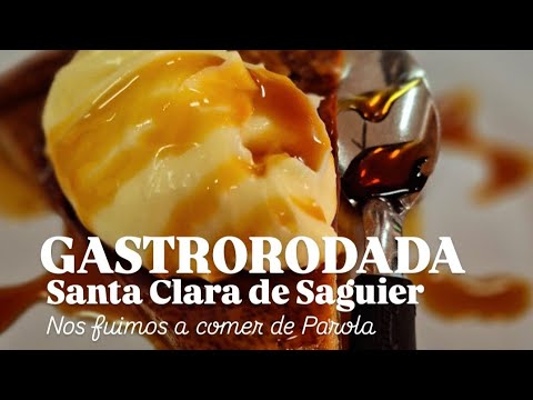 GASTRORODADA, Santa Clara de Saguier.