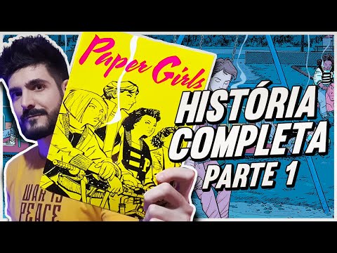 PAPER GIRLS - HISTRIA COMPLETA das HQs: PARTE 1 | Anos 80 que vai virar srie da Amazon!!!
