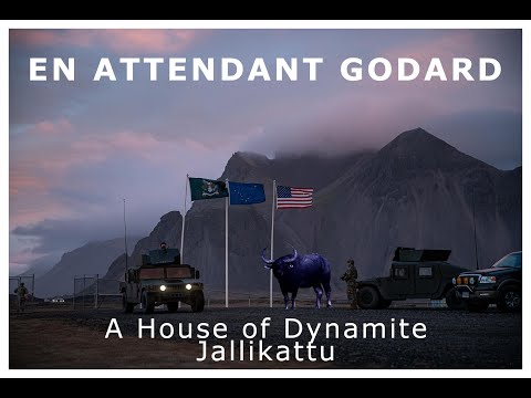 En Attendant Godard - Jallikattu + A House of Dynamite
