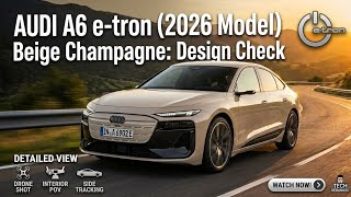 2026 Audi A6 e-tron in Beige Champagne 🔥 Stunning Design & Full Review!