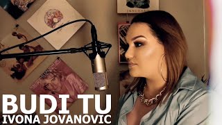 Ivona Jovanovic - Budi Tu (Cover)