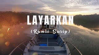 Download lagu LAYARKAN - RAMLI SARIP mp3