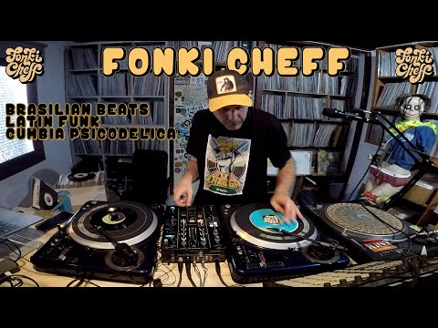 Fonki Cheff Vinyl Sessions. Latin Funk / Brazilian beats / Cumbia psicodelica.