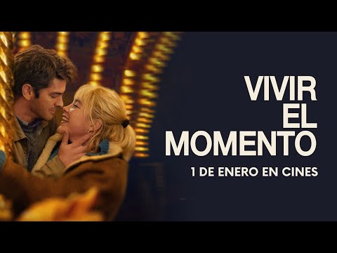 Vivir el momento - 1 de enero en cines