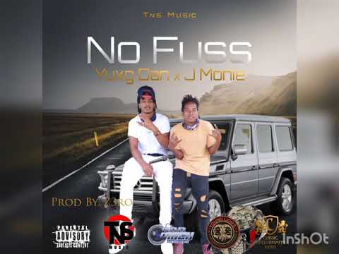 YUXN DAN X J MONIE - NO FUSS (PROD.BY ZERO)