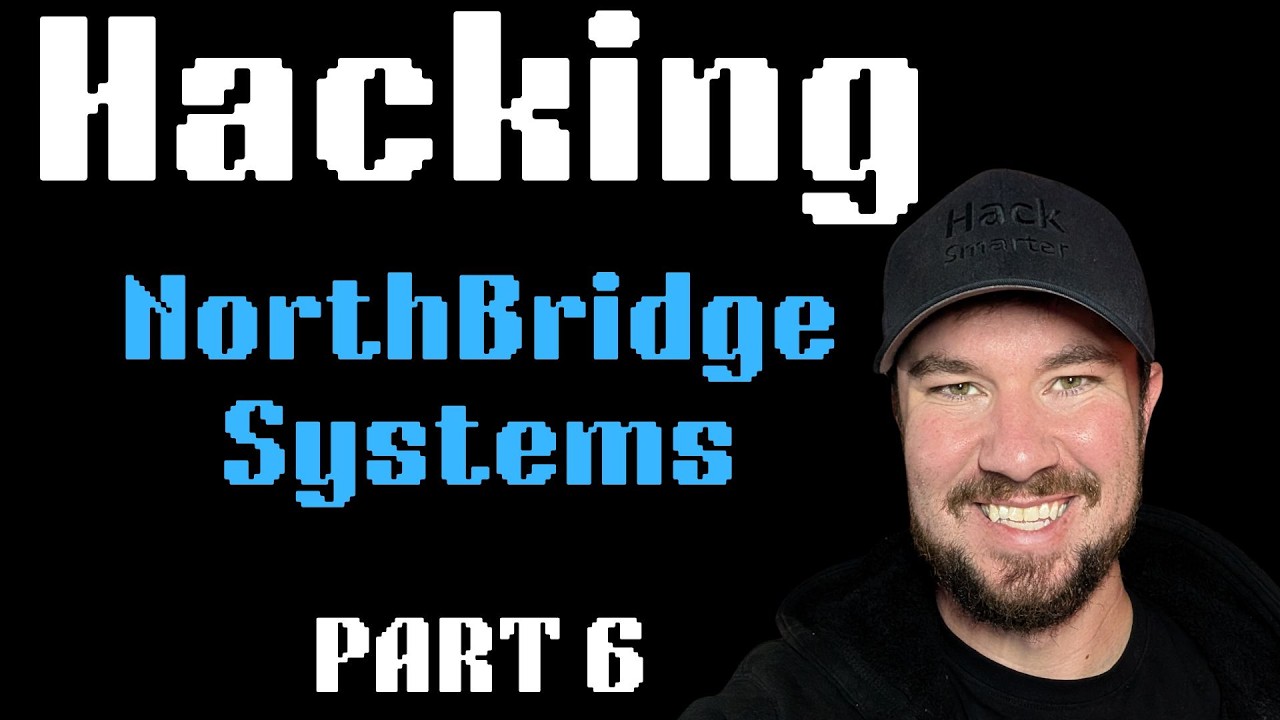 Hacking NorthBridge Systems (Part 6) - Hack Smarter Labs