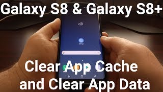Galaxy S8 &amp; S8+ | Clear App Cache and Data