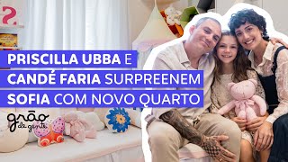 QUARTO DE MENINA MAIS LINDO QUE VOCÊ JÁ VIU | PRISCILA UBBA E CANDÉ FARIA SURPREENDEM SOFIA