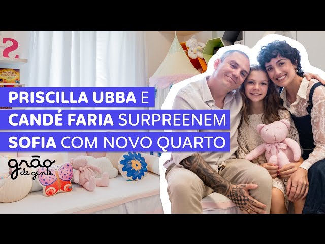QUARTO DE MENINA MAIS LINDO QUE VOCÊ JÁ VIU | PRISCILA UBBA E CANDÉ FARIA SURPREENDEM SOFIA