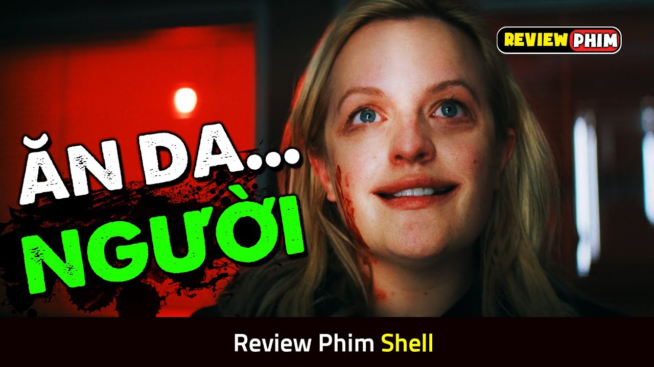 Người Phụ Nữ Dùng Phương Pháp Kinh Dị Để Làm Đẹp Và Cái Kết  - Review Phim SHELL