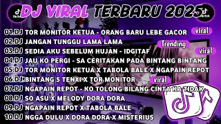 Download lagu DJ TIKTOK TERBARU 2025🎵DJ TOR MONITOR KETUA - ORANG BARU LEBE GACOR🎵DJ JANGAN TUNGGU LAMA LAMA mp3