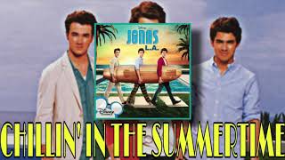 Chillin’ In the Summertime - Jonas Brothers (Audio)