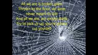 ~BROKEN GLASS~(THREE DAYS GRACE){lyrics}