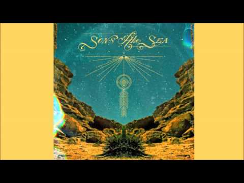 Brandon Boyd | Sons Of the Sea | Hey, That's No Way to Say Goodbye