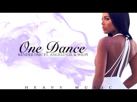 Kender DMC -  One Dance ft Angelo Gil, Wilpi (EnaiqueLaproduce)