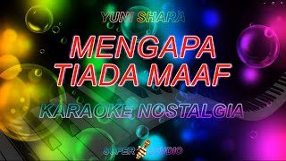 Download lagu Mengapa Tiada Maaf Karaoke Yuni Shara Karaoke Super Studio mp3