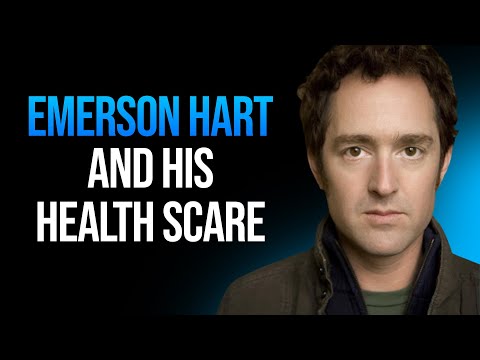 Emerson Hart and his Health Scare