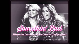 &quot;Somethin&#39; Bad&quot; Miranda Lambert Duet with Carrie Underwood - LP Platinum Track #12