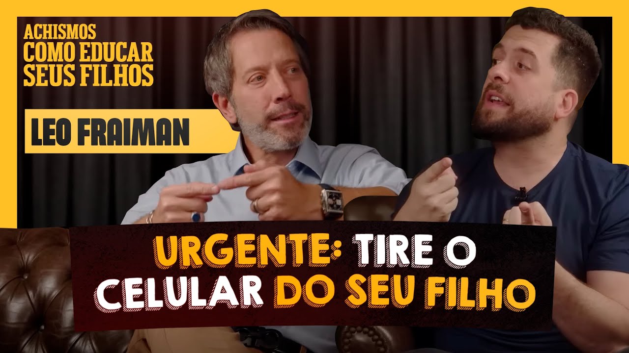TODAS AS DICAS PARA SALVAR A EDUCAÇÃO DOS SEUS FILHOS | #ACHISMOS PODCAST #224
