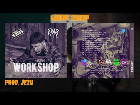 PMR - WorkShop / Official Video (prod. Jeżu)