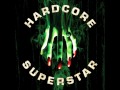 Hardcore Superstar Dont Care about You Bad ...