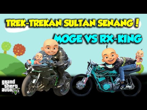 SULTAN UPIN IPIN BALAP LIAR MOGE VS RX-KING AROGAN NGAB - GTA V MOD UPIN & IPIN SPESIAL