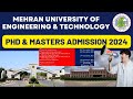 Mehran University Admission 2024 | PhD and Masters Admission 2024 at MUET Jamshoro