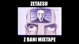 6. Zetaesu - Żyję OK (Z Bani Mixtape)