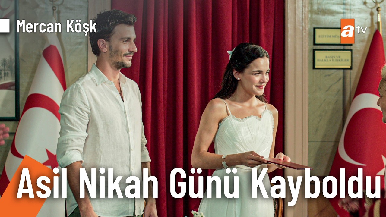 Cemre ve Asil'in nikah günü - Mercan Köşk 1. Bölüm