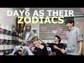 Day6 Acting Like Their Zodiac Signs
