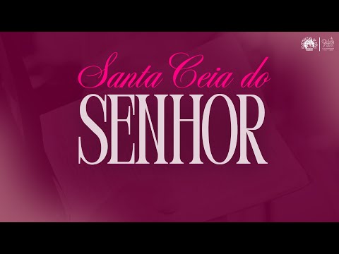 ULTIMA SANTA CEIA DO SENHOR DE 2025 - IEADPE SIRINHAÉM (04/12/2025)