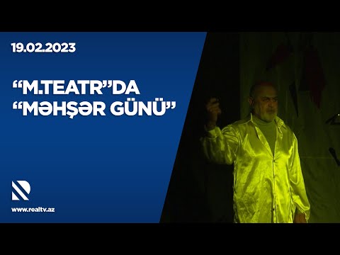 “M.Teatr”da “Məhşər Günü”
