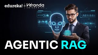 What is Agentic RAG? | Agentic RAG Explained |  Step-by-Step Workflow of Agentic RAG | Edureka