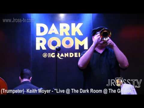 James Ross @ Keith Moyer - "Trumpet Solo" - (The Dark Room) - www.Jross-tv.com
