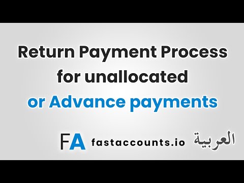 Return Payment Process for unallocated or Advance payments – العربية