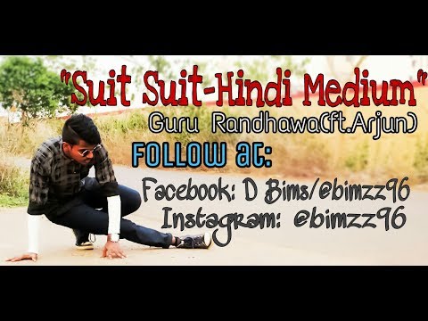 Suit Suit||Hindi Medium||Guru Randhawa(ft.Arjun)||Choreography||Bims'