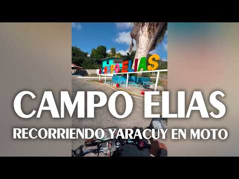 Campo Elías, uno de los pueblos más populares del municipio Bruzual, Yaracuy
