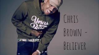 Chris Brown - Believer
