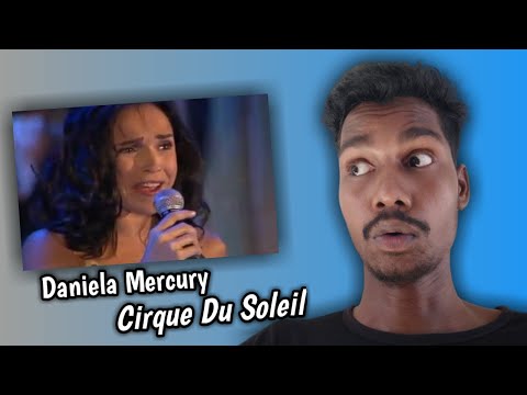 INDIAN REACT TO Daniela Mercury Cirque Du Soleil | Esau Baru