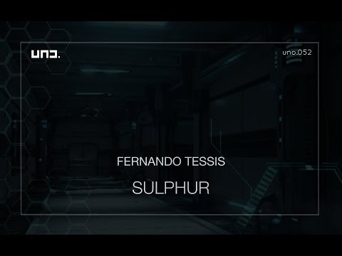 UNO052 - Fernando Tessis :: SULPHUR