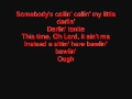 Kenny Chesney - Somebody's Callin with Lyrics