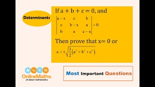 Download Lagu XII Determinants If a + b + c = 0 and a-x c b c b-x a b a c-x = 0 Then prove that x = 0 o Thumbnail