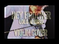 Hey brother-Avicii (Violin Cover Lolo Alonso ...