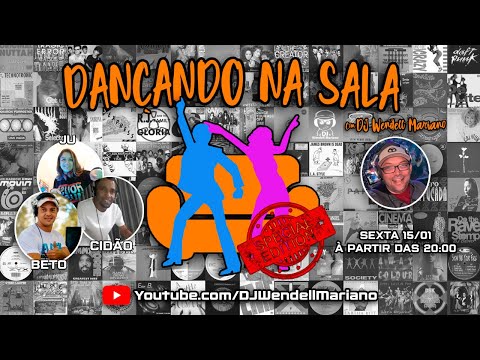 Dançando na Sala com Dj Wendell Mariano - #035 - Special Edition - 15/01/2021