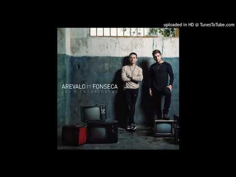 Arevalo, Fonseca - vas a encontrarme