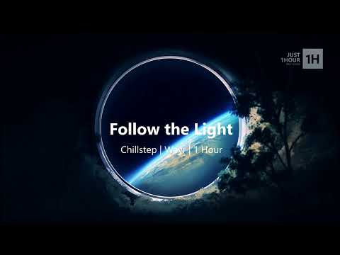 Wayr - Follow the Light (1 Hour)