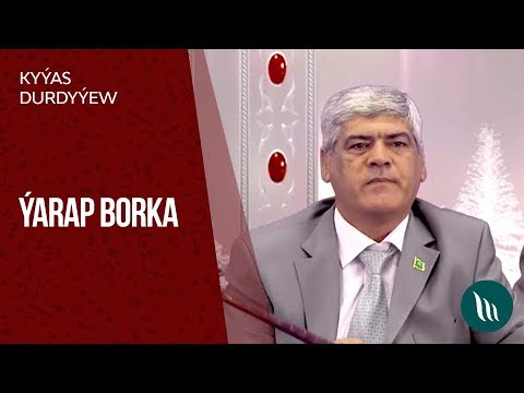Kyyas Durdyyew - Yarap borka | 2018