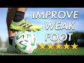 How to Improve your Weak Foot | Tips and Training Drills