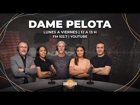 DAME PELOTA 11-08-2026