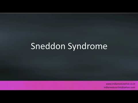 Pronunciation of the word(s) "Sneddon Syndrome".